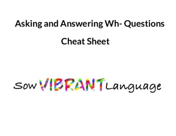 Preview of Asking and Answering Wh- Questions Cheat Sheet