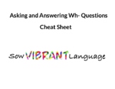 Asking and Answering Wh- Questions Cheat Sheet