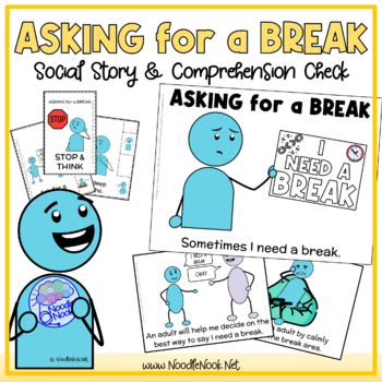 Preview of Asking for a Break - A Social Story for Problem Behavior & Social Skills (SpEd)