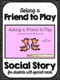 Asking to Play- Social Narrative for Student's with Autism