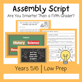Assembly Script - Are You Smarter Than a Fifth Grader