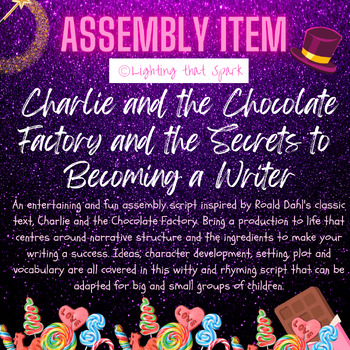 Preview of Assembly Script:  Charlie and the Chocolate Factory and the Secret to Writing
