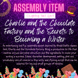 Assembly Script:  Charlie and the Chocolate Factory and th