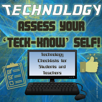 Preview of Assess Your 'Tech-Know Self' Technology Checklists for Students and Teachers