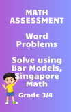Assessment- Grade 3/4 - Word Problems - Solve using Bar Mo