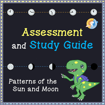 Preview of Assessment and Study Guide: Patterns of the Sun and Moon