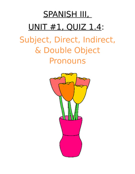Preview of Assessment - Spanish 3 Quiz 1.4: Direct, Indirect, and Double Object Pronouns