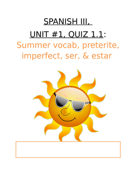 Preview of Assessment - Spanish 3 Quiz 1.1: Summer Vocab, Preterite/Imperfect, Ser/Estar