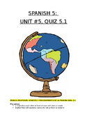 Assessment - Spanish 5 Quiz 5.1: Future and Conditional to