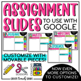 Assignment Slides | Classroom Management Slides | Google &