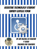 Assistive Technology Student Survey Google Form for Middle