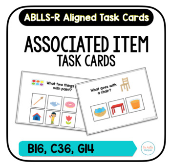 Preview of Associated Picture Task Cards [ABLLS-R Aligned B16, C36, G14]