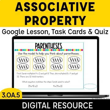 Preview of Associative Property of Multiplication Digital Lesson Task Cards, & Quiz 3.OA.5
