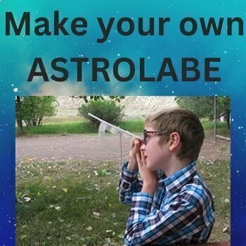 Preview of Astronomy Astrolabe Lab Middle School Science