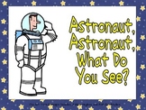 Astronaut, Astronaut, What Do You See Shared Reading for K