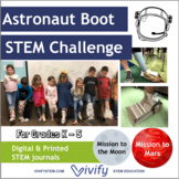Astronaut Boot STEM Challenge (Printed & Digital Lessons)