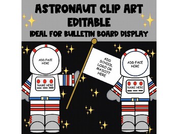 Preview of Astronaut Clip Art, EDITABLE, Ideal for Bulletin Board Display or Memory Book
