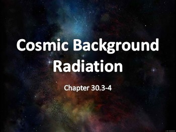 Preview of Astronomy: Cosmic Background Radiation and Structure of the Universe