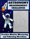 Astronomy Measurement Challenge: Metrics Length Practice &