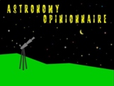 Astronomy Opinionnaire (a fun activity to introduce big as