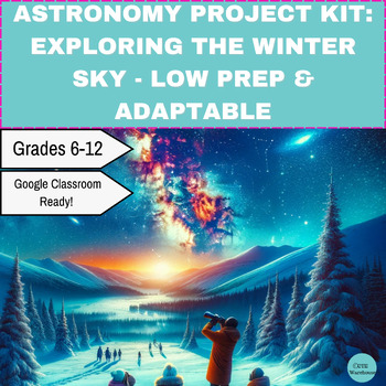 Preview of Astronomy Project Kit: Exploring the Winter Sky - Low Prep & Adaptable