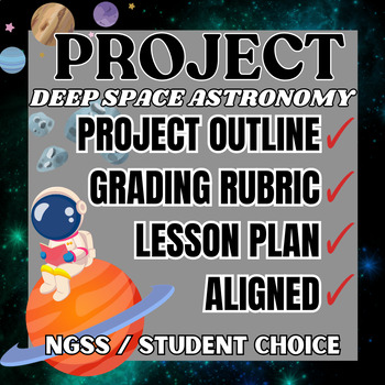 Preview of Astronomy Project for Middle or High School (Empower Student Choice) - NGSS