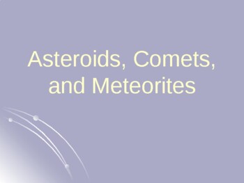 Preview of Astronomy Unit 6: Comets, Meteors, & Asteroids