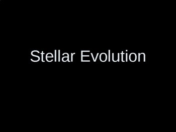 Preview of Astronomy Unit 7: Stellar Evolution