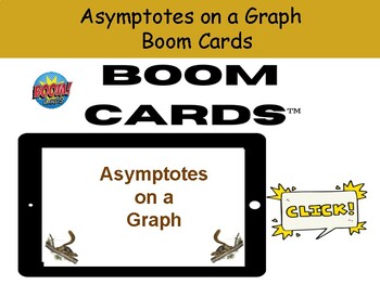 Preview of Asymptotes on a Graph for Boom Cards