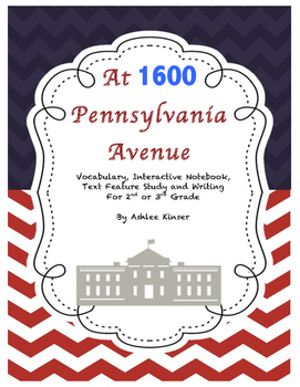 Preview of At 1600 Pennsylvania Avenue - Vocabulary, Interactive Notebook, Writing and More