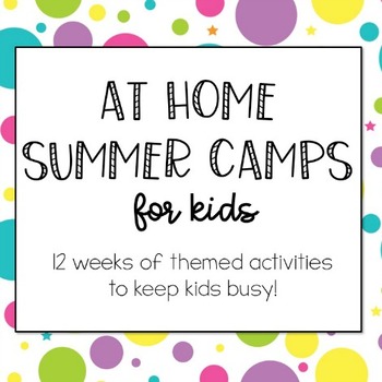 Preview of At Home Summer Camps for Kids