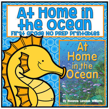 Preview of At Home in the Ocean First Grade NO PREP Printables