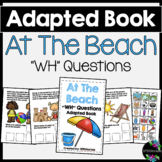 At The Beach Adapted Book (WH Questions)