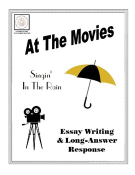 Preview of At The Movies: 'Singin' In The Rain' (Essay Writing and Long Answer Response)