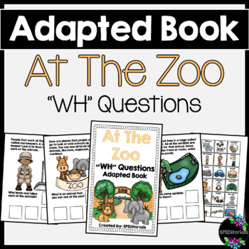 Preview of At The Zoo Adapted Book (WH Questions)