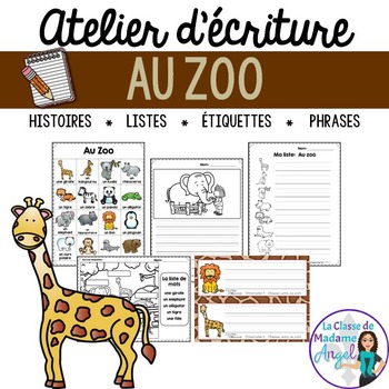 Preview of Écriture:  Zoo Themed Writing Center in French