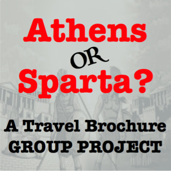 Preview of Athens or Sparta? A Travel Brochure Group Project - Ancient Greece Unit