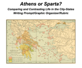 Athens or Sparta? Writing Prompt/Graphic Organizer/Rubric