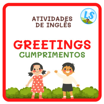 Preview of Atividade de Inglês - Cumprimentos - Greetings - Inglês/Português