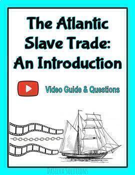 Preview of Atlantic Slave Trade introduction - Video guide & answer Key - DIGITAL