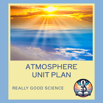 Preview of Atmosphere Unit Bundle - Includes Unit Plan and 20 Instructional Resources!