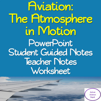 Preview of Atmosphere in Motion: PowerPoint, illustrated Student Guided Notes, Worksheet