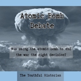 Atomic Bomb Debate - WWII in the Pacific Hiroshima Nagasak