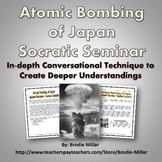 Atomic Bombing of Japan - Socratic Seminar (Was the U.S. j