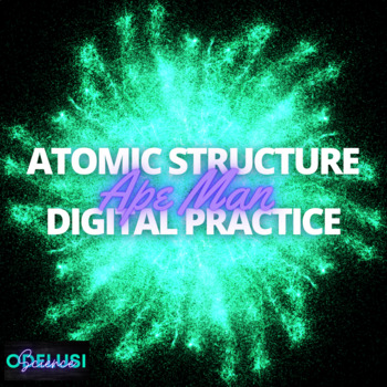 Preview of Atomic Structure & APE MAN Digital STAAR Review
