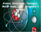 Atomic Structure, Isotopes, Molar mass, and  Avogadro's number