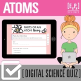 Atomic Structure Quiz | Parts of an Atom | Digital Science Quiz