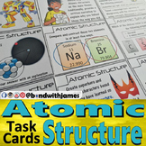 Atoms and Atomic Structure Task Cards