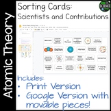 Atomic Theory Sorting Cards: Includes Print and Digital Versions
