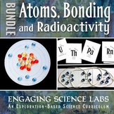 Atoms, Bonding, and Radioactivity: A Bundle of Science Labs.